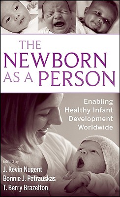 The Newborn as a Person – Enabling Healthy Infant Development Worldwide