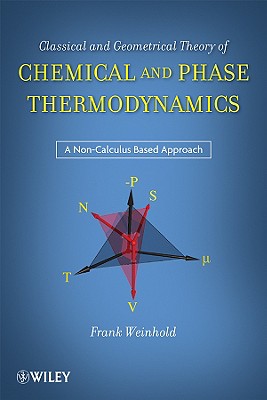 Classical and Geometrical Theory of Chemical and Phase Thermodynamics