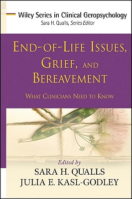 End-of-Life Issues, Grief, and Bereavement