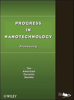 Progress in Nanotechnology – Processing