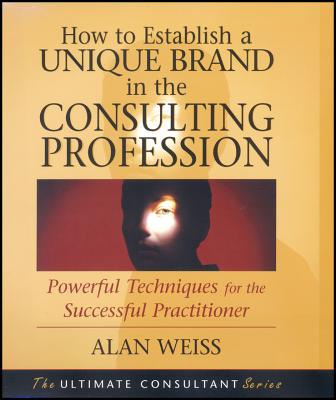 How to Establish a Unique Brand in the Consulting Profession