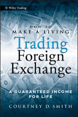 How to Make a Living Trading Foreign Exchange