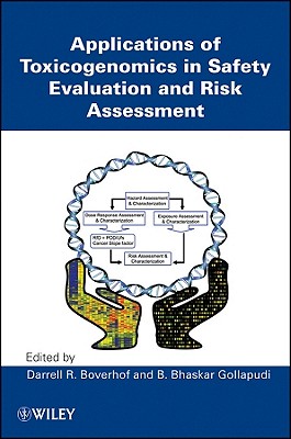 Applications of Toxicogenomics in Safety Evaluation and Risk Assessment