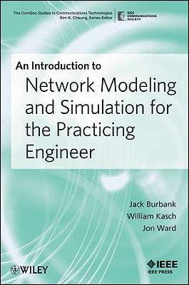 An Introduction to Network Modeling and Simulation for the Practicing Engineer