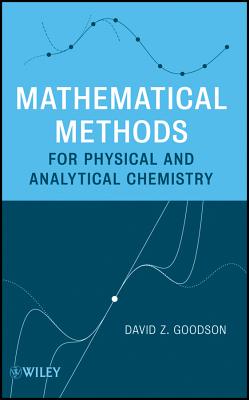 Mathematical Methods for Physical and Analytical Chemistry