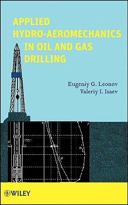 Applied Hydro-Aeromechanics in Oil and Gas Drilling