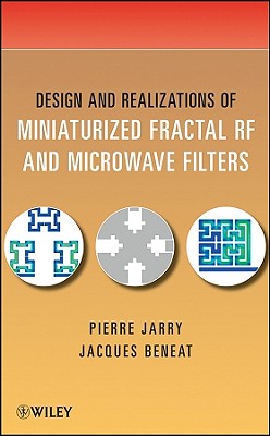 Design and Realizations of Miniaturized Fractal Microwave and RF Filters