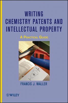 Writing Chemistry Patents and Intellectual Property