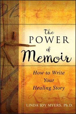 The Power of Memoir – How to Write Your Healing Story