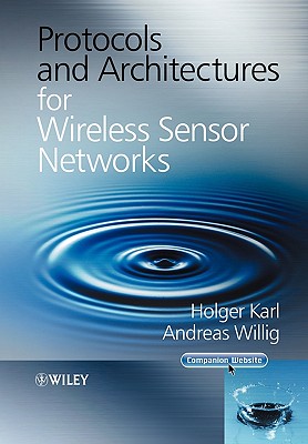 Protocols and Architectures for Wireless Sensor Networks