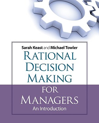 Rational Decision Making for Managers