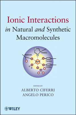 Ionic Interactions in Natural and Synthetic Macromolecules