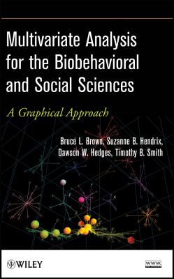 Multivariate Analysis for the Biobehavioral and Social Sciences