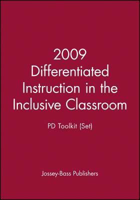 2009 Differentiated Instruction in the Inclusive Classroom: PD Toolkit (Set)