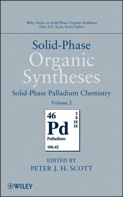 Solid-Phase Organic Syntheses, Volume 2