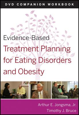 Evidence-Based Treatment Planning for Eating Disorders and Obesity Companion Workbook