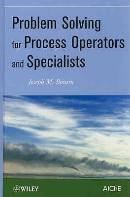 Problem Solving for Process Operators and Specialists