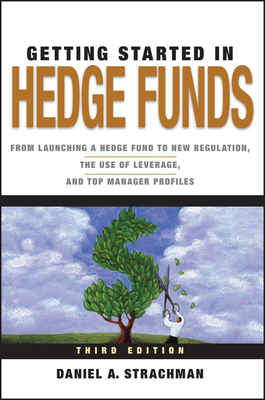 Getting Started in Hedge Funds