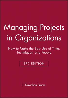 Managing Projects in Organizations