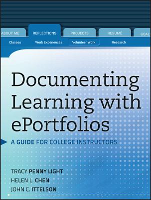 Documenting Learning with ePortfolios – A Guide for College Instructors