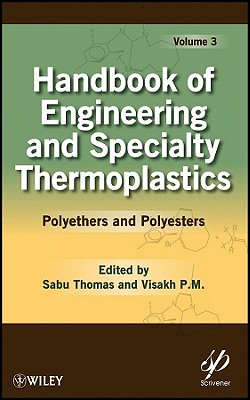 Handbook of Engineering and Specialty Thermoplastics, Volume 3