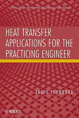 Heat Transfer Applications for the Practicing Engineer