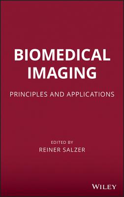 Biomedical Imaging – Principles and Applications