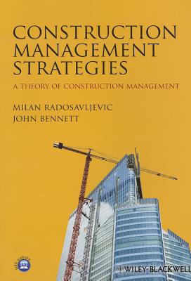 Construction Management Strategies – A Theory of Construction Management
