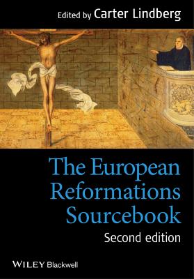 The European Reformations Sourcebook