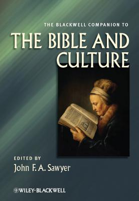 The Blackwell Companion to the Bible and Culture