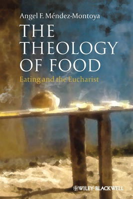 The Theology of Food