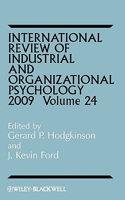 International Review of Industrial and Organizational Psychology 2009, Volume 24