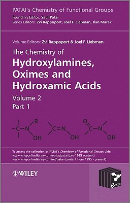 The Chemistry of Hydroxylamines, Oximes and Hydroxamic Acids, Volume 2