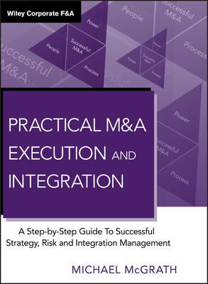 Practical M&A Execution and Integration