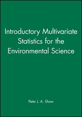 Introductory Multivariate Statistics for the Environmental Science