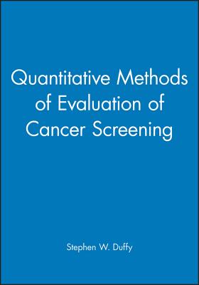 Quantitative Methods of Evaluation of Cancer Screening