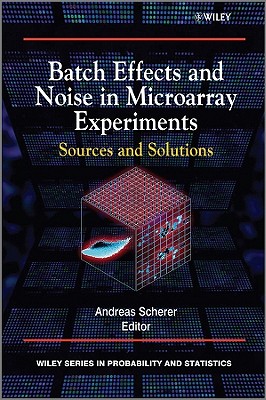 Batch Effects and Noise in Microarray Experiments