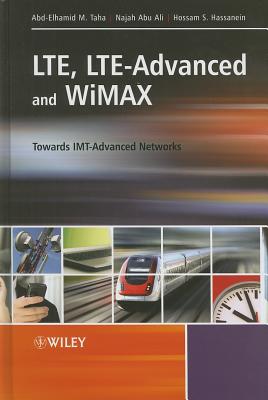 LTE, LTE-Advanced and WiMAX