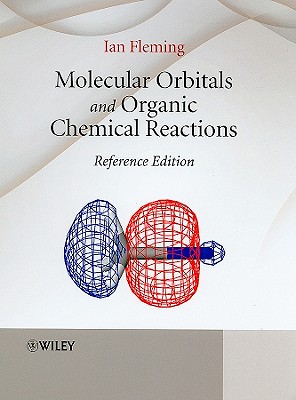 Molecular Orbitals and Organic Chemical Reactions