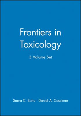 Frontiers in Toxicology, 3 Volume Set