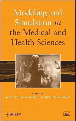 Modeling and Simulation in the Medical and Health Sciences