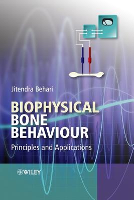 Biophysical Bone Behaviour