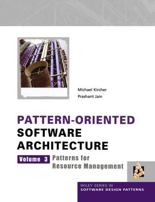 Pattern–oriented Software Architecture – Patterns for Resource Management V 3