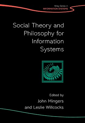 Social Theory and Philosophy for Information Systems