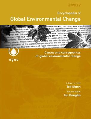 Encyclopedia of Global Environmental Change, Causes and Consequences of Global Environmental Change