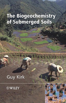 The Biogeochemistry of Submerged Soils