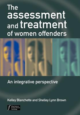 The Assessment and Treatment of Women Offenders