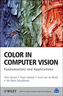 Color in Computer Vision – Fundamentals and Applications