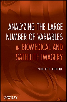 Analyzing the Large Number of Variables in Biomedical and Satellite Imagery