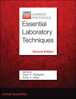 Current Protocols Essential Laboratory Techniques, 2e